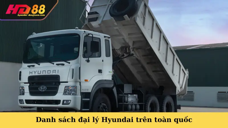 Danh sách đại lý Hyundai trên toàn quốc
