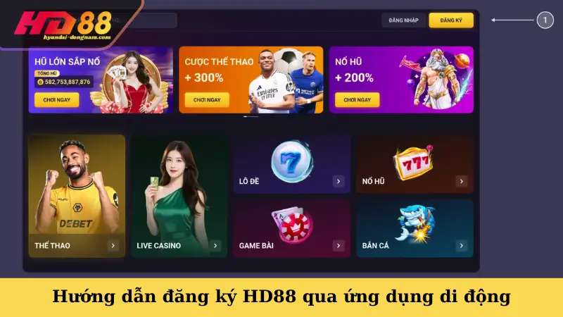 Hướng dẫn đăng ký HD88 qua ứng dụng di động